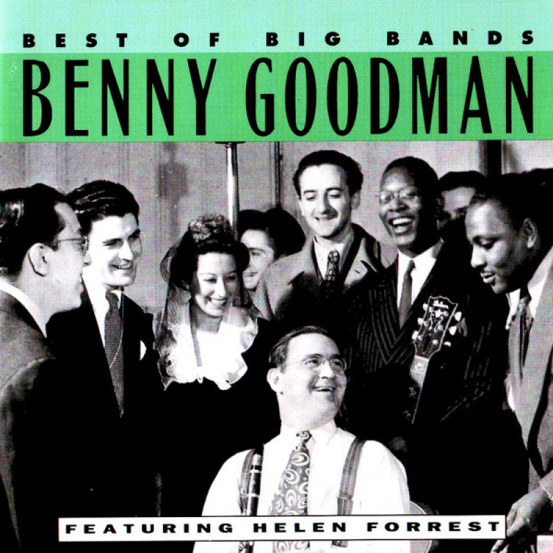 Benny Goodman - Best Of The Big Bands Benny Goodman - Best Of The Big Bands